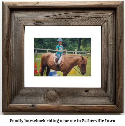 family horseback riding near me in Estherville, Iowa